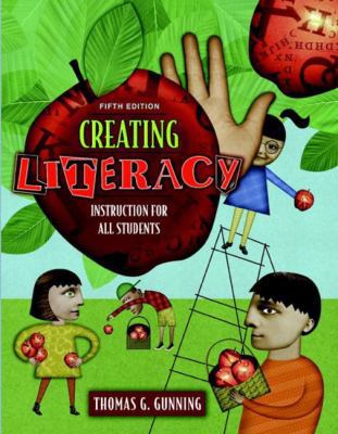 Creating Literacy Instruction for All Students,... 0205451217 Book Cover