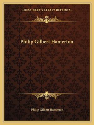 Philip Gilbert Hamerton 1162679581 Book Cover