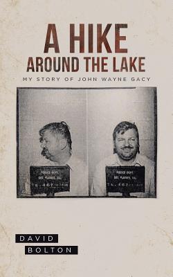 A Hike Around The Lake: My Story of John Wayne ... 1628389907 Book Cover