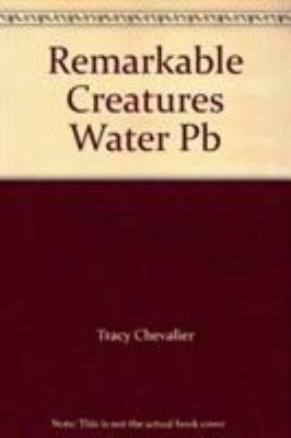 Remarkable Creatures 0007518595 Book Cover