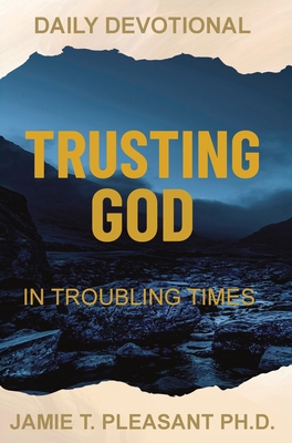 Trusting God In Troubling Times 1940698316 Book Cover