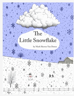 The Little Snowflake B0FSBBFMKQ Book Cover