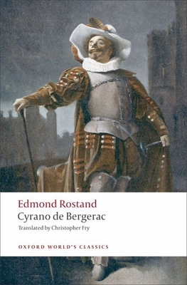 Cyrano de Bergerac: A Heroic Comedy in Five Acts 0199539235 Book Cover