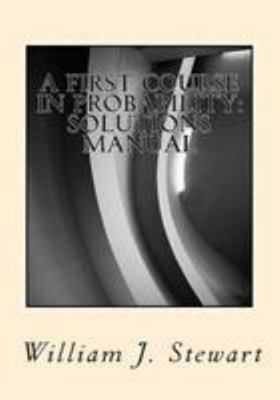 A First Course in Probability: Solutions Manual 1499508743 Book Cover