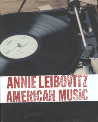 Annie Leibovitz: American Music 0375505075 Book Cover