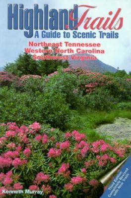 Highland Trails: A Guide to Scenic Trails in No... 1570720495 Book Cover