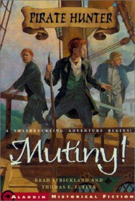 Mutiny! 0689852967 Book Cover