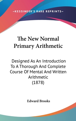 The New Normal Primary Arithmetic: Designed As ... 1104417863 Book Cover