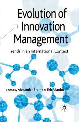 Evolution of Innovation Management: Trends in a... 1349350192 Book Cover