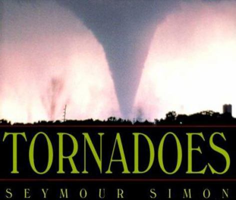 Tornadoes 0688146465 Book Cover