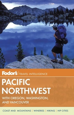 Fodor's Pacific Northwest 0891419578 Book Cover