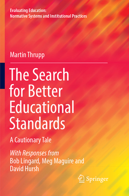 The Search for Better Educational Standards: A ... 3319871994 Book Cover