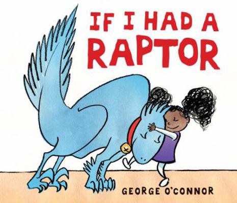 If I Had a Raptor 0763660124 Book Cover