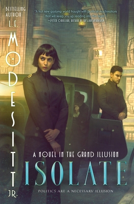 Isolate: A Novel in the Grand Illusion 1250376416 Book Cover