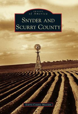 Snyder and Scurry County 0738596965 Book Cover
