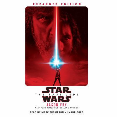 The Last Jedi: Expanded Edition (Star Wars) 0525633197 Book Cover