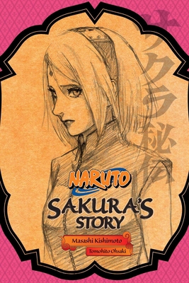Naruto: Sakura's Story--Love Riding on the Spri... 1421584425 Book Cover