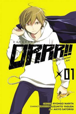 Durarara!! Yellow Scarves Arc, Vol. 1: Volume 1 0316335878 Book Cover