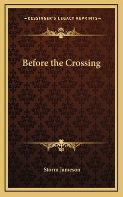 Before the Crossing 1163368466 Book Cover