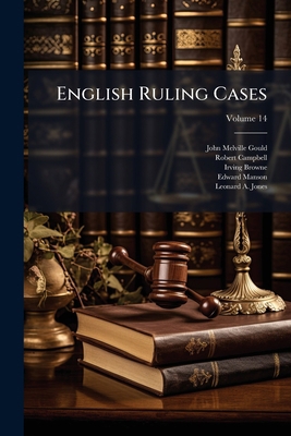 English Ruling Cases; Volume 14 1178172236 Book Cover