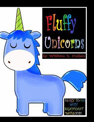 Fluffy Unicorns: DIARY TO-DO 2020 With Signific... 107449170X Book Cover