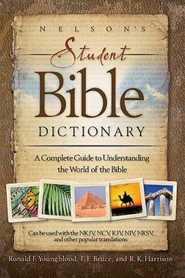 Nelson's Student Bible Dictionary: A Complete G... 1418503304 Book Cover