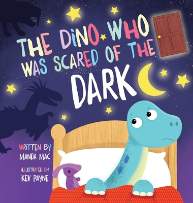 The Dino Who Was Scared of the Dark 1961383004 Book Cover