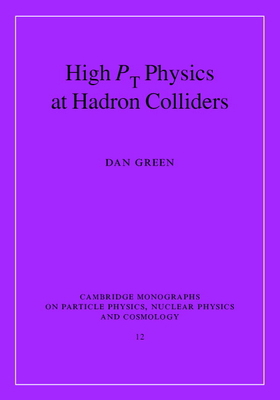 High Pt Physics at Hadron Colliders 0521835097 Book Cover
