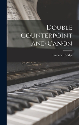 Double Counterpoint and Canon 1016422660 Book Cover