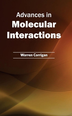 Advances in Molecular Interactions 1632390493 Book Cover