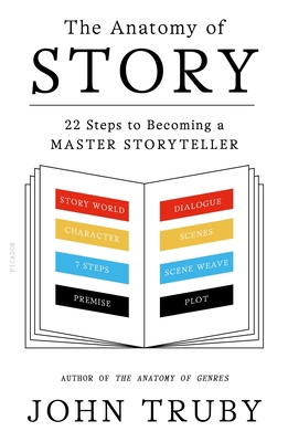 The Anatomy of Story: 22 Steps to Becoming a Ma... B00A2P72AE Book Cover