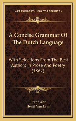 A Concise Grammar of the Dutch Language: With S... 1164712411 Book Cover