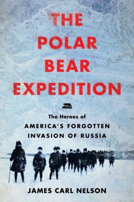 The Polar Bear Expedition: The Heroes of Americ... 0062852779 Book Cover
