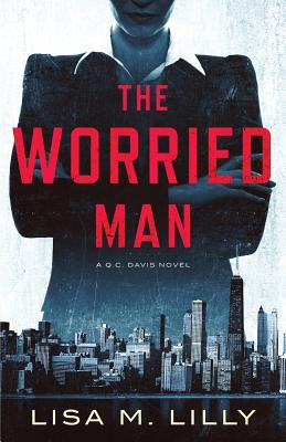 The Worried Man: A Q.C. Davis Novel 1950061000 Book Cover