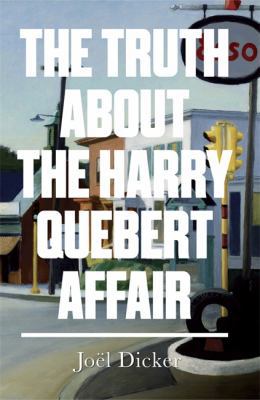 The Truth about the Harry Quebert Affair by Joë... [Unqualified] 0857053094 Book Cover