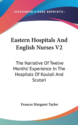 Eastern Hospitals And English Nurses V2: The Na... 0548237158 Book Cover