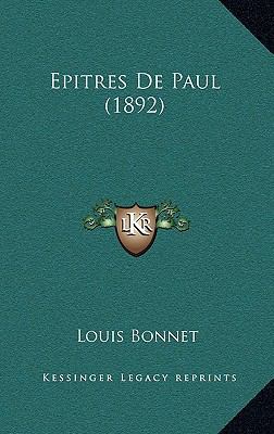 Epitres De Paul (1892) [French] 1167718054 Book Cover