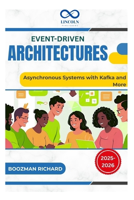 Event-Driven Architectures: Asynchronous System... B0FF4W4L72 Book Cover