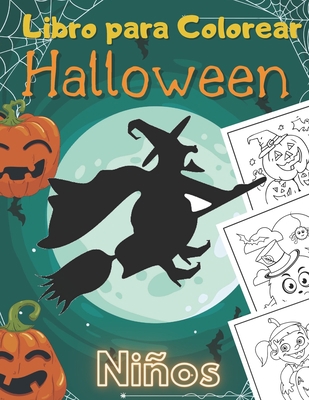 Libro para Colorear Halloween Niños: Feliz Halloween | Libro para colorear en Halloween para niños | Más de 50 dibujos para ser coloreados - Divertido ... | Formato grande. (Spanish Edition)