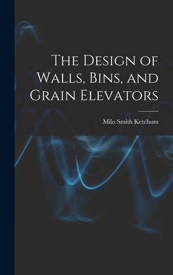 The Design of Walls, Bins, and Grain Elevators 1015709753 Book Cover