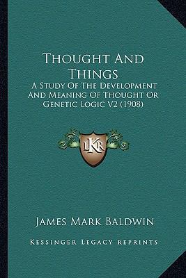 Thought And Things: A Study Of The Development ... 116407539X Book Cover