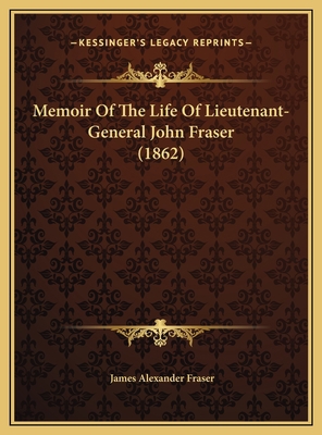 Memoir Of The Life Of Lieutenant-General John F... 1169511465 Book Cover