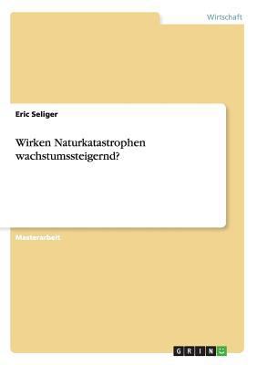 Wirken Naturkatastrophen wachstumssteigernd? [German] 3656061785 Book Cover