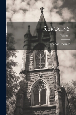 Remains; Volume 1 1022708783 Book Cover