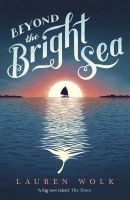 Beyond the Bright Sea 0552574309 Book Cover