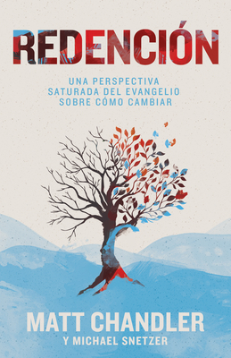 Redenci?n: C?mo Cambiar: Una Perspectiva Satura... [Spanish] 1433689588 Book Cover