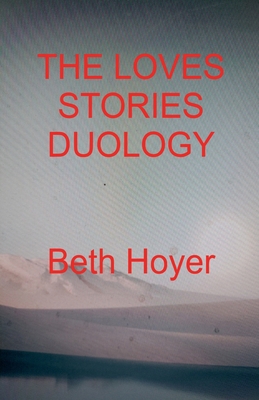 The Loves Stories Duology B0F28JH36K Book Cover