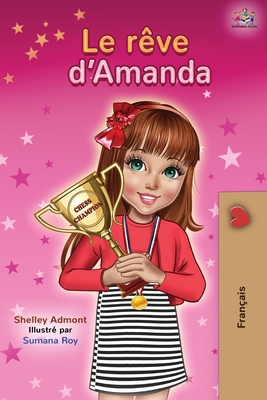 Le rêve d'Amanda: Amanda's Dream - French edition [French] 1525918311 Book Cover