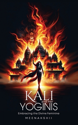 Kali & Her Yoginis 9358193050 Book Cover