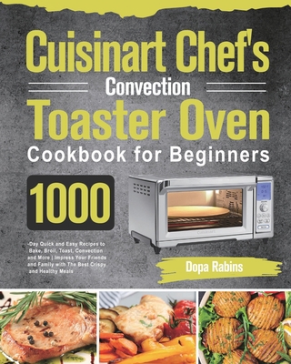 Cuisinart Chef's Convection Toaster Oven Cookbo... 1639351795 Book Cover